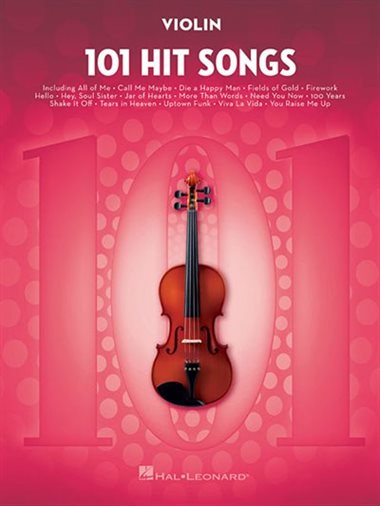 101 HIT SONGS: FOR VIOLIN